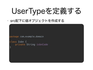package com.example.domain
class Isbn { 
private String isbnCode 
}
 