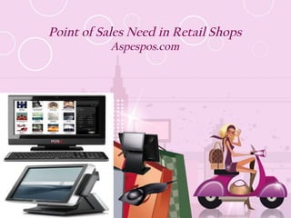 Free Powerpoint Templates Point of Sales Need in Retail Shops Aspespos.com 