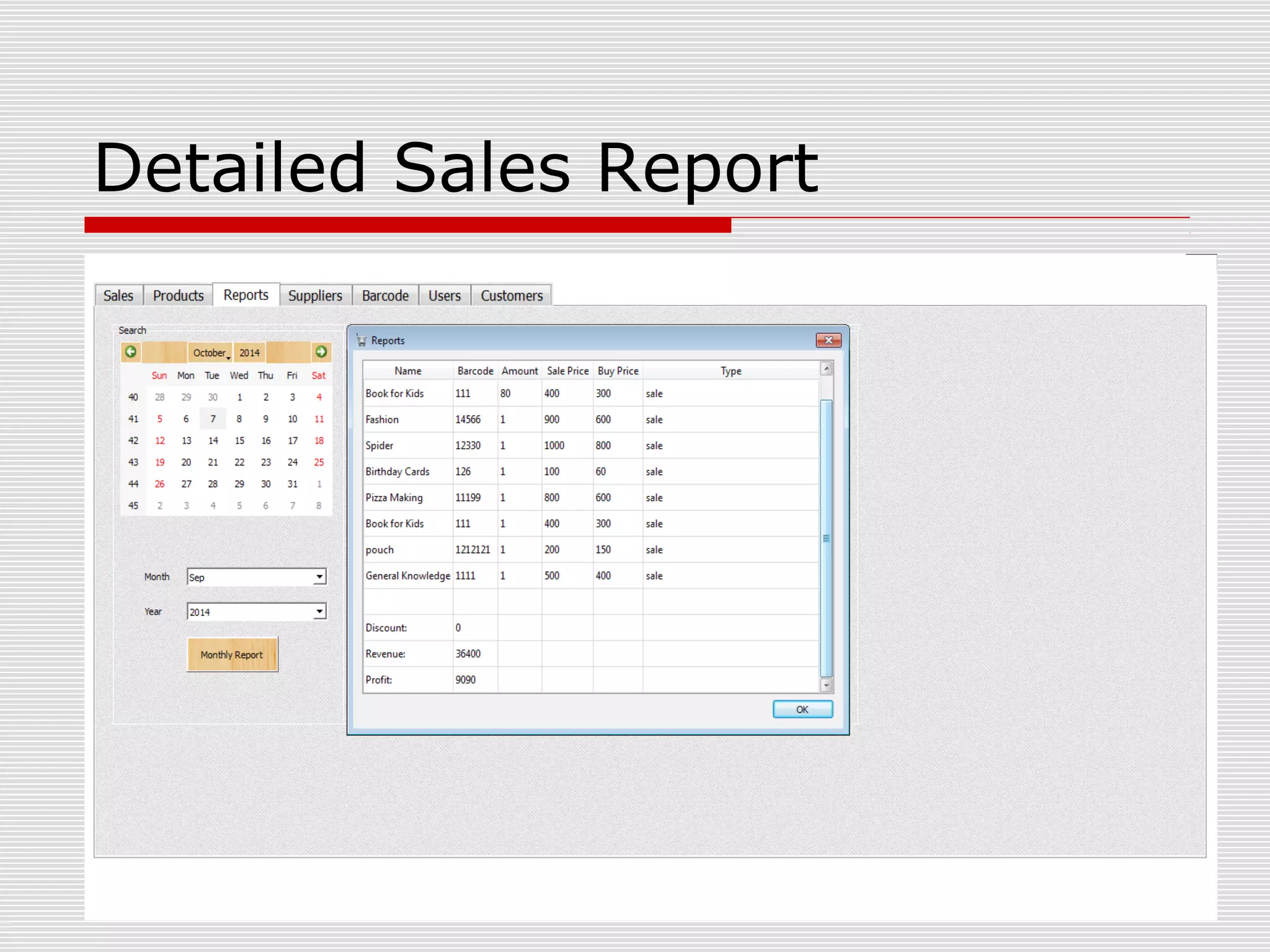 Detailed Sales Report 
 