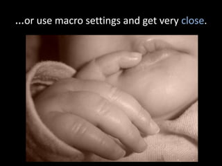 …or use macro settings and get very close.
 