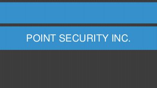 POINT SECURITY INC.
 