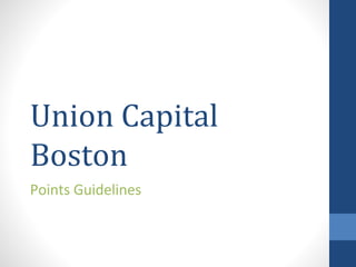 Union Capital
Boston
 