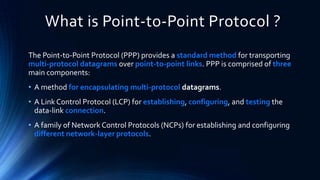 Point To Point Protocol | PPTX | Computer Networking | Computing