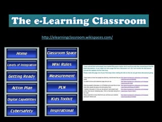 http://elearningclassroom.wikispaces.com/
 