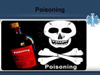 Poisoning
 