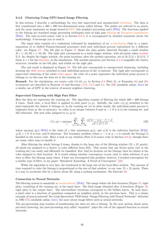 Formula Value Uniform Logistic Cauchy
s = ∞ s = ∞ s = 39.85 s = 39.85 s = 39.85
E[N(B)] λµ(B) 3/2 1.5019 1.5000 1.4962
Var[N(B)] λµ(B) 3/2 1.4738 1.4906 1.4872
P[N(B) = 0] e−λµ(B)
0.2231 0.2196 0.2221 0.2230
E[T] 1/λ 1 1.0003 0.9999 1.0010
Var[T] 1/λ2
1 0.9680 0.9888 1.0029
E[
√
T] 1
2
p
π/λ 0.8862 0.8865 0.8862 0.8873
Table 3: Poisson process (s = ∞) versus Fs (with s = 39.85)
Table 3 summarizes some statistics produced with the source code in Section 6.2, with λ = 1, r = 1/2 and
B = [a, b]. Here, a = −0.75 and b = 0.75. The notation µ(B) stands for b − a. In two dimensions, it represents
the area of the set B (typically, a square or a circle). In one dimension, when s = ∞, N(B) has a Poisson
distribution of expectation λµ(B), and T has an exponential distribution of expectation 1/λ. The limiting
process is a stationary Poisson process of intensity λ. The exact formula for E[
√
T], when s = ∞, was obtained
with the online version of Mathematica: you can check the computation, here. In general, convergence to the
Poisson process, when s → ∞, is slower and more bumpy if F is uniform, compared to using a logistic or Cauchy
distribution for F.
k (in Xk) −5 −4 −3 −2 −1 0 1 2 3 4 5
E[Tk] 0.99 0.98 1.01 0.99 1.01 1.00 1.00 1.02 1.00 1.00 1.01
E[T
1/2
k ] 0.90 0.90 0.90 0.91 0.90 0.91 0.91 0.91 0.90 0.90 0.91
E[T
3/2
k ] 1.24 1.24 1.24 1.27 1.22 1.29 1.27 1.26 1.26 1.24 1.27
E[T2
k ] 1.70 1.68 1.70 1.75 1.67 1.79 1.76 1.70 1.74 1.71 1.75
Table 4: Moments E[Tr
k ] of interarrival times, for r = 0.5, . . . , 2 and k = −5, . . . , 5
Table 4 displays various moments obtained by simulation, from averaging Tr
k across 104
realizations of a Poisson-
binomial process with a logistic F and s = λ = 1, for small values of k, yielding about 2 digits of accuracy. Each
realization consisted of 2n + 1 points X−n, X−n+1, . . . , X0, . . . , Xn−1, Xn, with n = 30 large enough to avoid
significant boundary effects (see Section 3.5). The interarrival time Tk was defined as the distance between
Xk, and its closest neighbor X′
k to the right. The purpose was to check whether the choice of k matters. The
conclusion from looking at the table, is that it does not matter. This empirically justifies the choice k = 0 in
our definition of T in Section 1.2.
Another way to measure T is by averaging the various Tk = X′
k − Xk, say for −104
 k  104
, measured
on a single realization of the same Poisson-binomial process, with a very large n, say n = 3 × 104
. Here X′
k is
the closest neighbor to Xk, to the right on the real axis. It yields the same result. The theoretical value for
r = 1 is E[T] = 1/λ, according to Theorem 4.3. Also for r = 2, the theoretical value if s = ∞ is E[T2
] = 2/λ2
due to the Poisson process approximation. The value reported in Table 4 is around 1.72, and this is for s = 1.
We are not that far from the Poisson limit!
3.3 Hard-to-Detect Patterns and Model Identifiability
Poisson-binomial and related point processes such as m-interlacings, exhibit many hard-to-detect patterns.
Some can not even be detected with statistical tests. Depending on model parameters, many are not visible to
the naked eye. In some cases, this is due to model identifiability: two apparently different models, with different
sets of parameters, are statistically identical and indistinguishable from each other. Most of the times though,
the differences are real but subtle or imperceptible. To the contrary, on occasions, the naked eye perceives
differences when there are none, akin to visual illusions.
34
 
