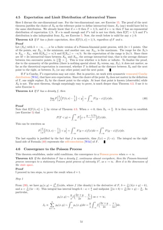 F n λ s N1(n) N2(n) N3(n) ρ(n)
Logistic 100 1 5 38,712 1287 1689 3.2%
Logistic 100 1 1 39,814 186 589 0.5%
Logistic 50 1 5 9356 644 845 6.4%
Logistic 50 1 1 9907 93 294 0.9%
Uniform 100 1 5 39,600 400 801 1.0%
Uniform 100 1 1 40,000 0 401 0.0%
Uniform 50 1 5 9800 200 401 2.0%
Uniform 50 1 1 10,000 0 201 0.0%
Table 5: Bias due to boundary effect, for point count in 2-D
question. This point will be generated by the simulator, but may not be included in statistical estimations, and
its creation is a waste of time. These are the two problems we face.
It turns out that some of the biases can be exactly computed, assuming you know the underlying model: in
our case, a Poisson-binomial point process. Let N = n, B(an) = [−an, an] × [−an, an] be a square with an  0
to be determined later, and ph,k(an) = P[(Xh, Yk) ∈ B(an)]. In two dimensions, we have:
ph,k(an) =
h
F
an − h/λ
s

− F
−an − h/λ
s
i
×
h
F
an − k/λ
s

− F
−an − k/λ
s
i
.
Also, let In = {(h, k) ∈ Z2
, with max(|h|, |k|) ≤ n}, and
N1(n) =
X
(h,k)∈In
ph,k(an),
N2(n) =
X
(h,k)/
∈In
ph,k(an),
N3(n) =
X
(h,k)∈In
(1 − ph,k(an)) = (2n + 1)2
− N1(n).
The quantities N1(n), N2(n), N3(n) represent respectively the expected number of observed points in the small
window B(an), the expected number of missing (unobserved) points in the same window, and the expected
number of points outside B(an) that were generated by the simulator if (h, k) ∈ In. The bias, when counting
the points in B(an) generated by the simulator, is thus N2(n).
For a fixed n, it is possible to find an that minimizes N2(n)/N1(n), but in practice, an = n/λ is good enough.
Table 5 shows the bias N2(n) obtained with λ = 1 and an = n. The ratio ρ(n) = N2(n)/(N1(n) + N2(n)) is
the proportion of bias. Assuming λ = 1, the unbiased point count (expected value) is 4n2
; the biased count is
N1(n).
I used the CDF function in Section 6.2.4 to compute the statistics N1, N2 and N3 in Table 5. The source
code, illustrating the use of a bivariate cumulative distribution function F, is as follows:
N1=0
N2=0
N=2000 # should be infinite, but 2000 is good enough
n=100
llambda=1
s=5
aa=n # aa corresponds to a_n in the text
type=Logistic
for h in range(-N,N+1):
print(h)
for k in range(-N,N+1):
45
 