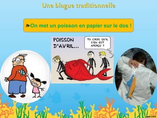 On met un poisson en papier sur le dos !
 