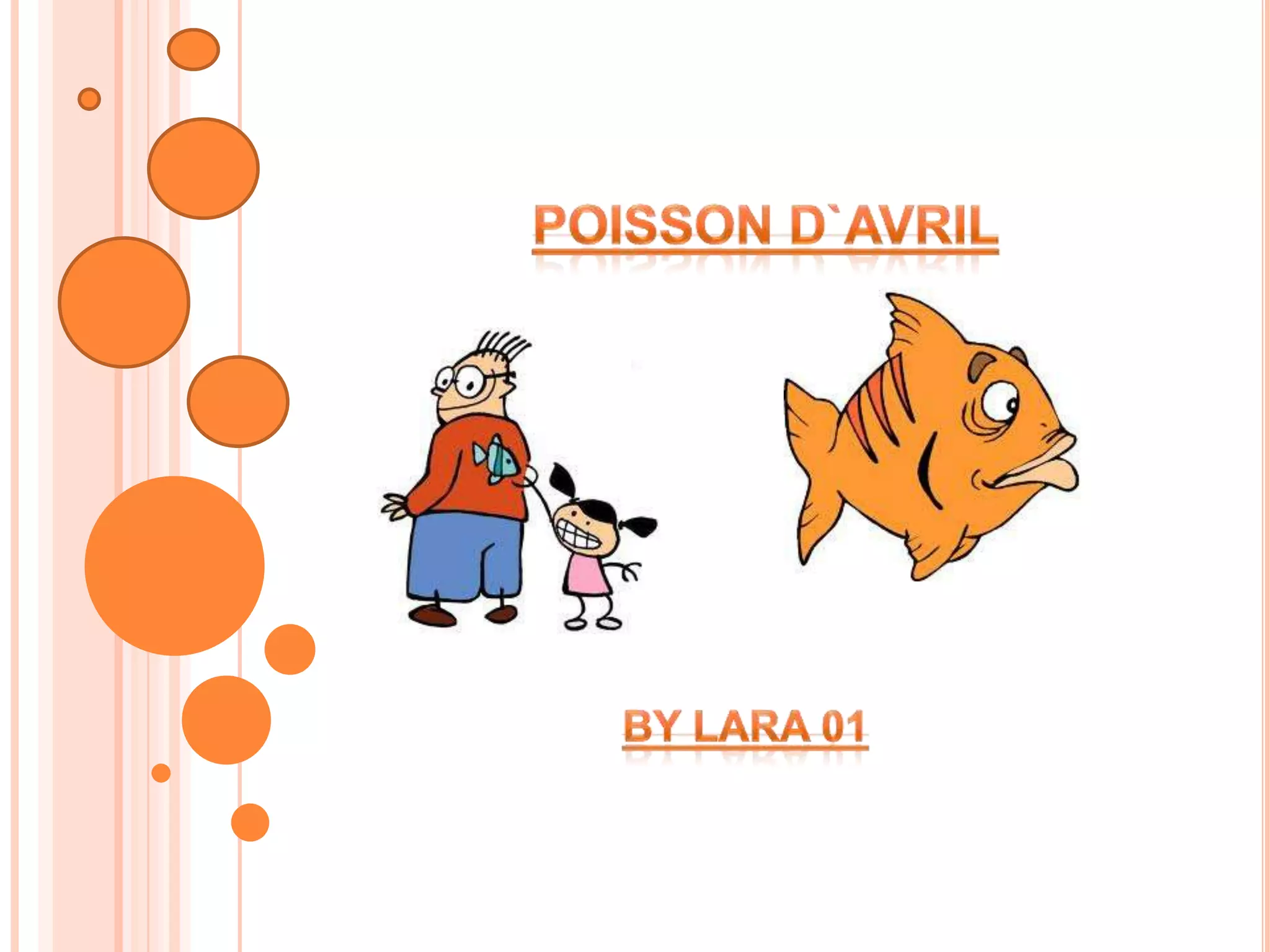 Poisson D`avril By Lara 01