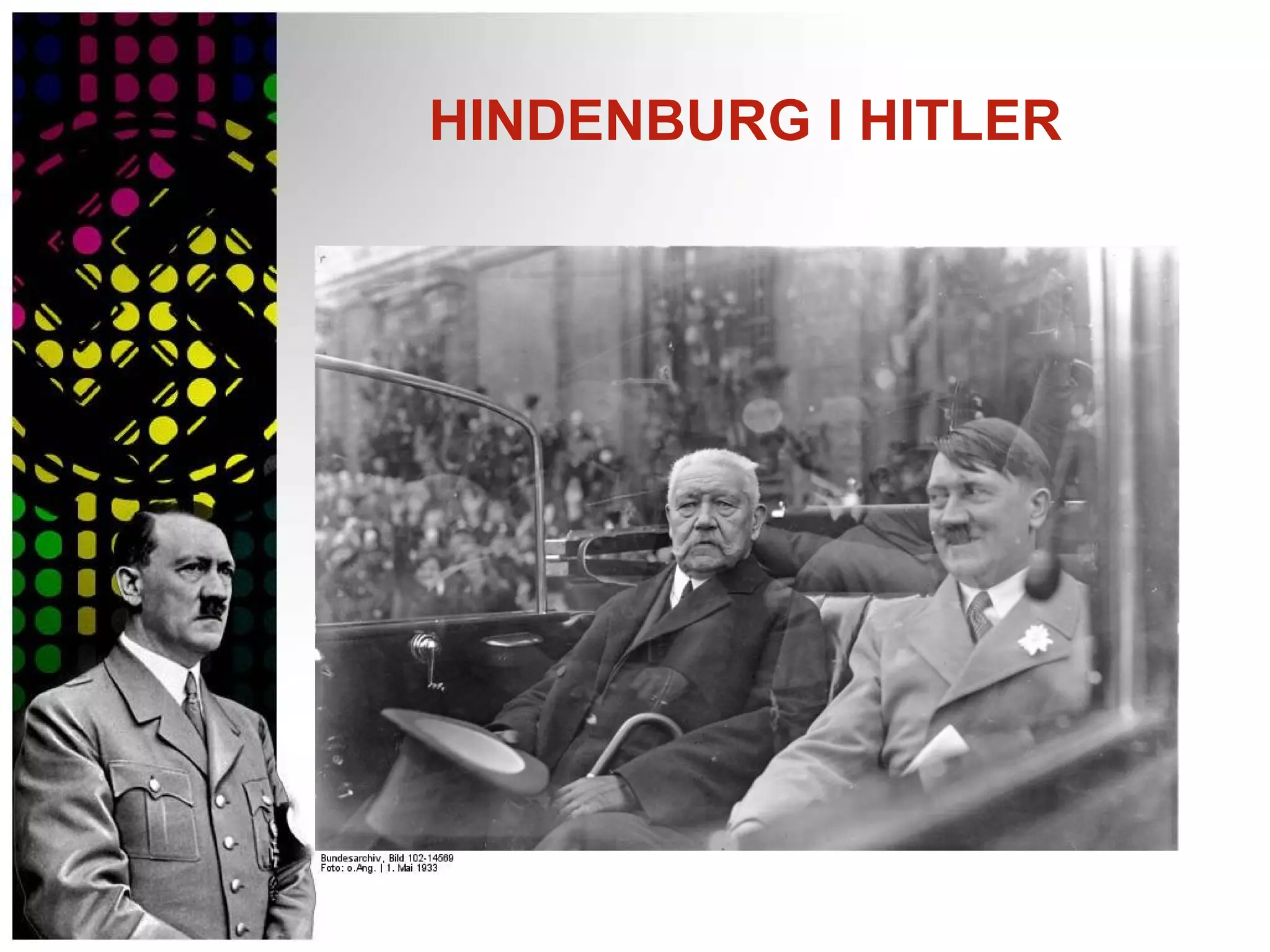 HINDENBURG I HITLER
 