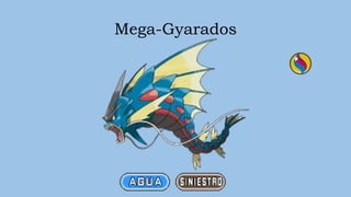 Mega-Gyarados
 