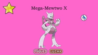 Mega-Mewtwo X
 