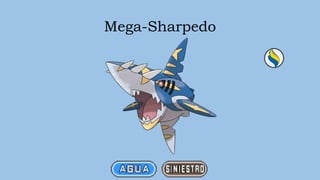 Mega-Sharpedo
 