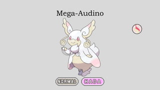 Mega-Audino
 