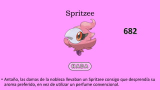 Spritzee
• Antaño, las damas de la nobleza llevaban un Spritzee consigo que desprendía su
aroma preferido, en vez de utilizar un perfume convencional.
 