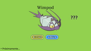 Wimpod
• Próximamente…
 