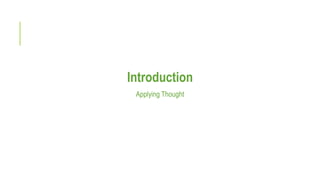 Introduction
Applying Thought
 