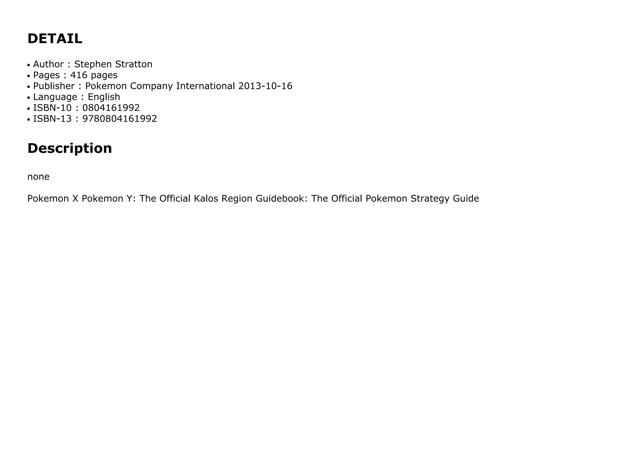 POKEMON X POKEMON Y THE OFFICIAL KALOS REGION GUIDEBOOK THE OFFICIAL POKEMON STRATEGY GUIDE AUTHOR POKEMON COMPANY INTERNATIONAL DEC 2013 visual data 3