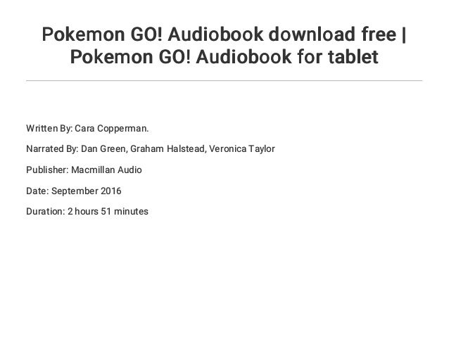 Pokemon Go Audiobook Download Free Pokemon Go Audiobook For Tablet