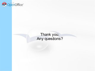 Thank you.
Any questions?
 