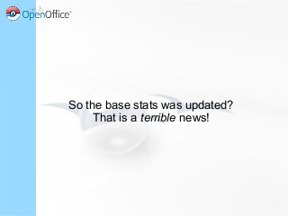 So the base stats was updated?
That is a terrible news!
 