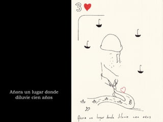 Añora un lugar donde diluvie cien años 