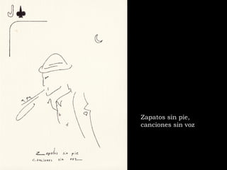 Zapatos sin pie, canciones sin voz 