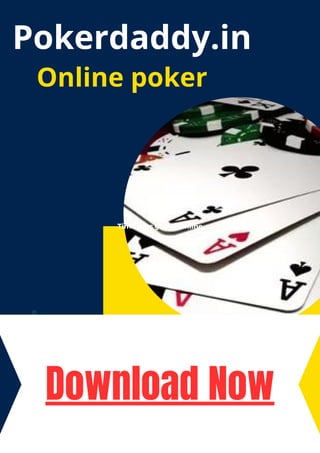 Download Now
Pokerdaddy.in
Online poker
Time pass games online
 