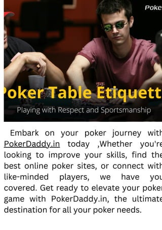 Embark on your poker journey with
PokerDaddy.in today ,Whether you're
looking to improve your skills, find the
best online...