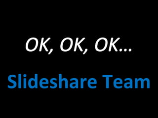 Slideshare Team 