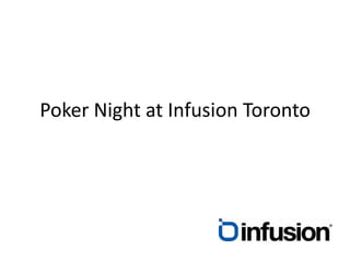 Poker Night at Infusion Toronto 
