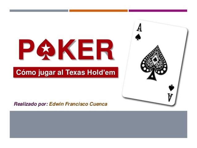 Poker como jugar texas holdem