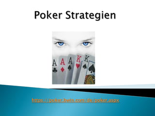 Poker Strategien https://poker.bwin.com/de/poker.aspx 