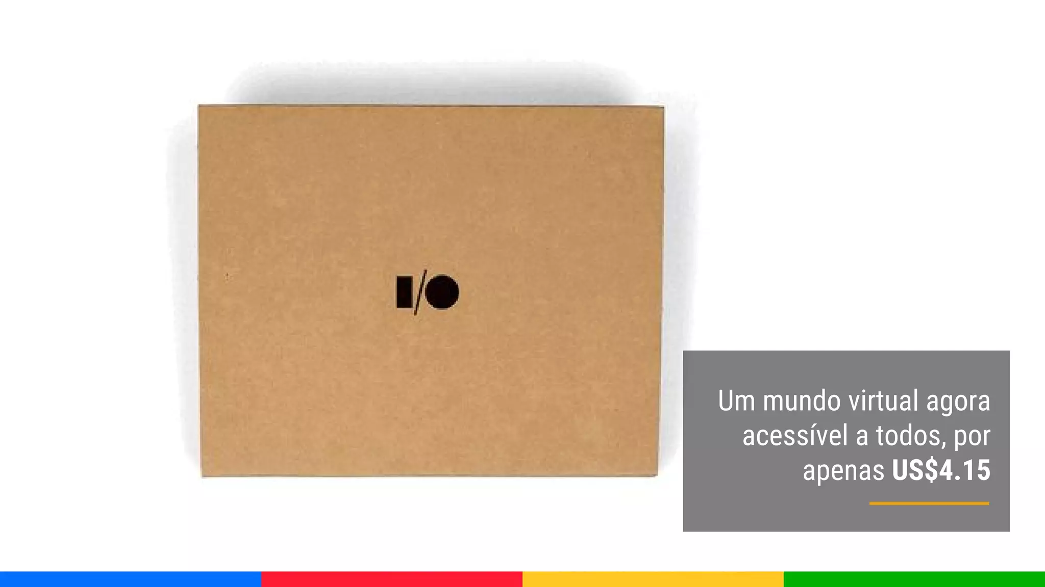 Um mundo virtual agora
acessível a todos, por
apenas US$4.15