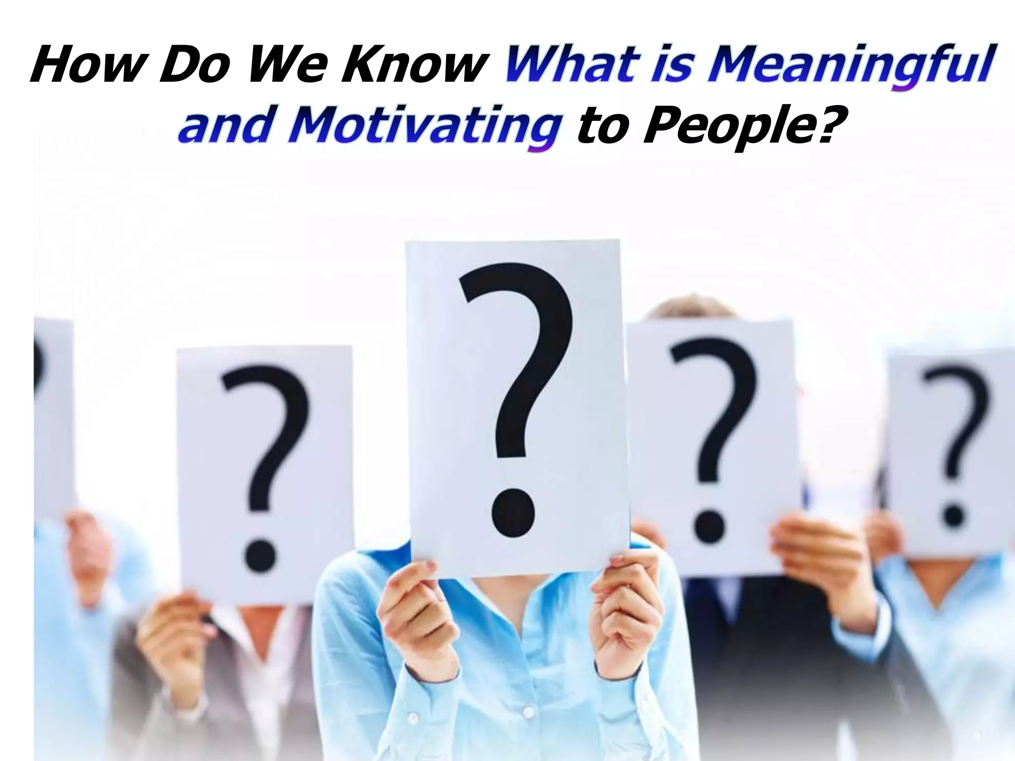 How Do We Know
                 to People?




                              9
 