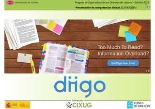 Posgrao de Especialización en Orientación Laboral - Edición 2015
Presentación de competencias dixitais [13/06/2015]
Cofinancian
 
