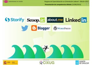 Posgrao de Especialización en Orientación Laboral - Edición 2015
Presentación de competencias dixitais [13/06/2015]
Cofinancian
 