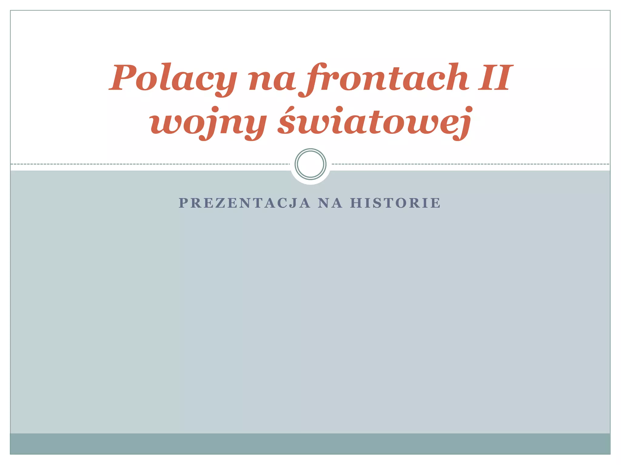 Polacy Na Frontach Ii Wojny światowej Prezentacja www.slideshare.net
