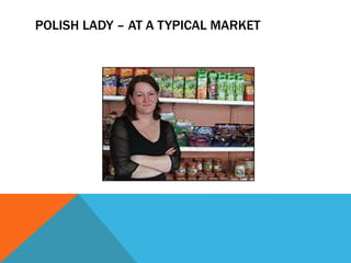 Polish lady – at a typical market