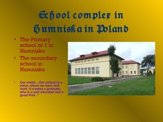 [object Object],[object Object],[object Object],School complex in Humniska in Poland 