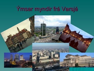 Ýmsar myndir frá Varsjá 