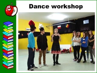 Dance workshop
 