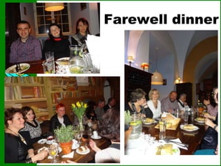 Farewell dinner
 