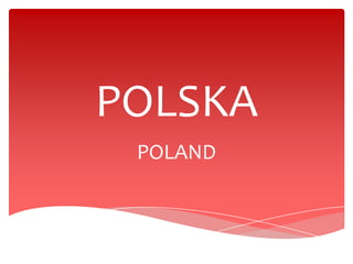 POLSKA
POLAND
 