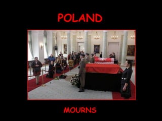 POLAND MOURNS 