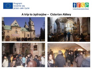 A trip to Jędrzejów – Cisterian Abbey
 