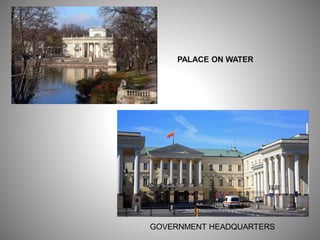 GOVERNMENT HEADQUARTERS
PALACE ON WATER
 