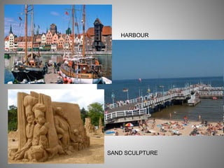 HARBOUR
SAND SCULPTURE
 