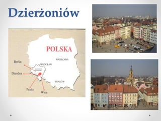 Dzierżoniów
 