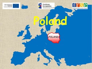 POLAND
Poland
 